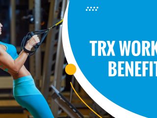 TRX Workout Benefits