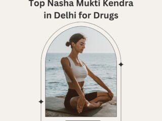 Top-Nasha-Mukti-Kendra-in-Delhi-for-Drugs