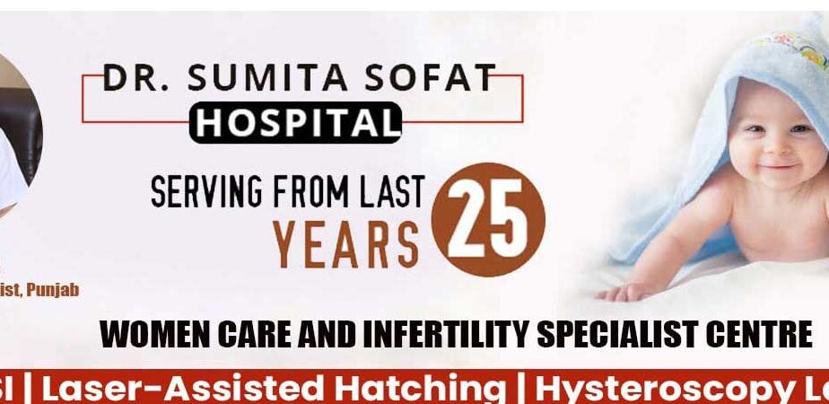 Dr. Sumita Sofat Hospital Obstetricians & Gynecologists – Best IVF Doctor in Ludhiana